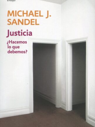 Justicia. ¿Hacemos lo que Debemos?