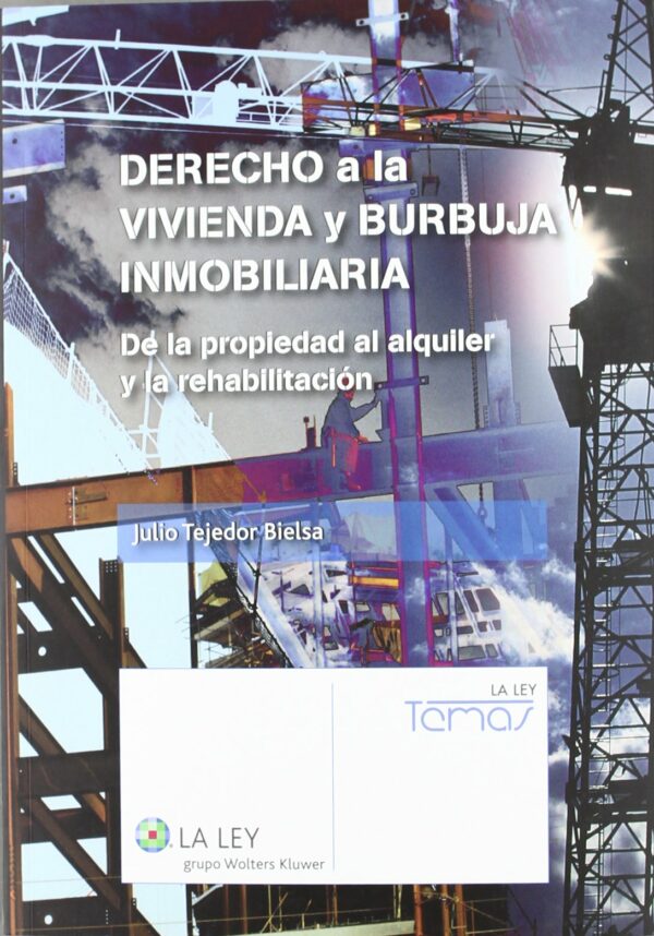 DERECHO A LA VIVIENDA Y BURBUJA INMOBILIARIA