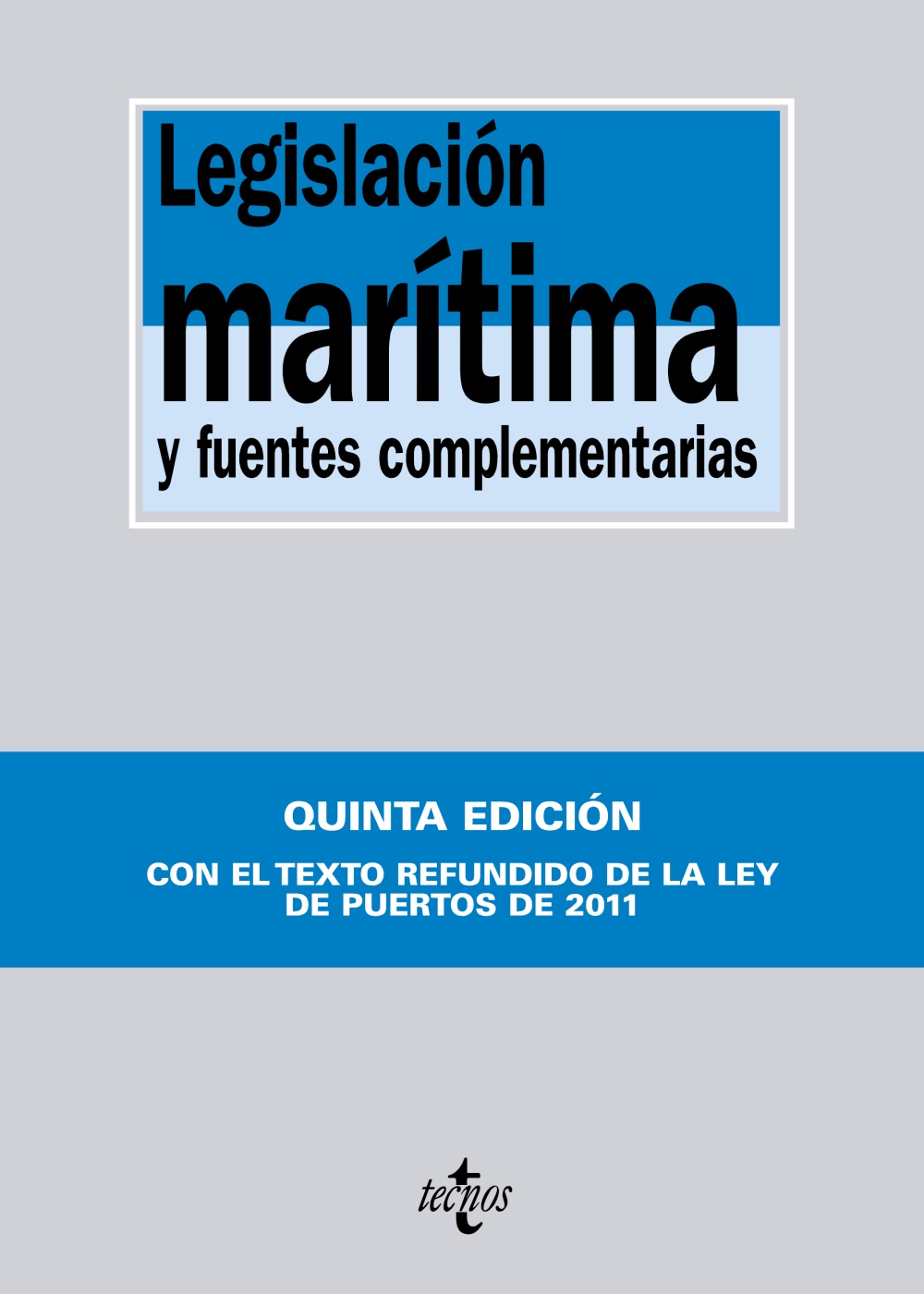 LEGISLACION MARITIMA Y FUENTES COMPLEMENTARIAS-TECNOS