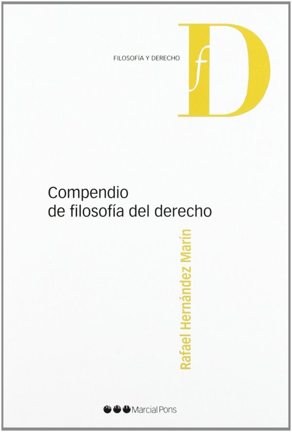 COMPENDIO FILOSOFIA DEL DERECHO- RAFAEL HERNÁNDEZ MARÍN