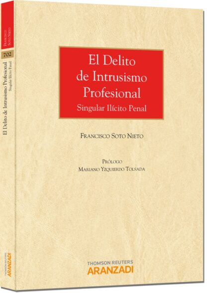 Delito de intrusismo profesional. Singular ilícito penal