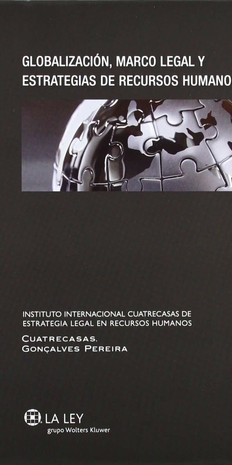 Globalización Marco Legal y Estrategias de Recursos Humanos