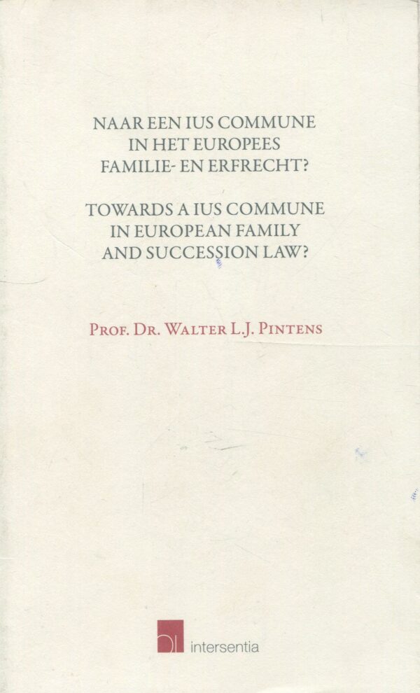 Towards a Ius Commune in European Family / 9789400003286