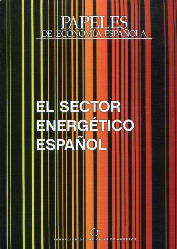 Papeles de economía española Nº 134/2012. El sector energético Español 9771302109102