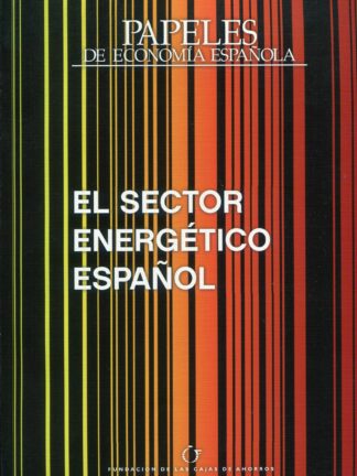 Papeles de Economía Española, Nº 134/2012. El sector energético español