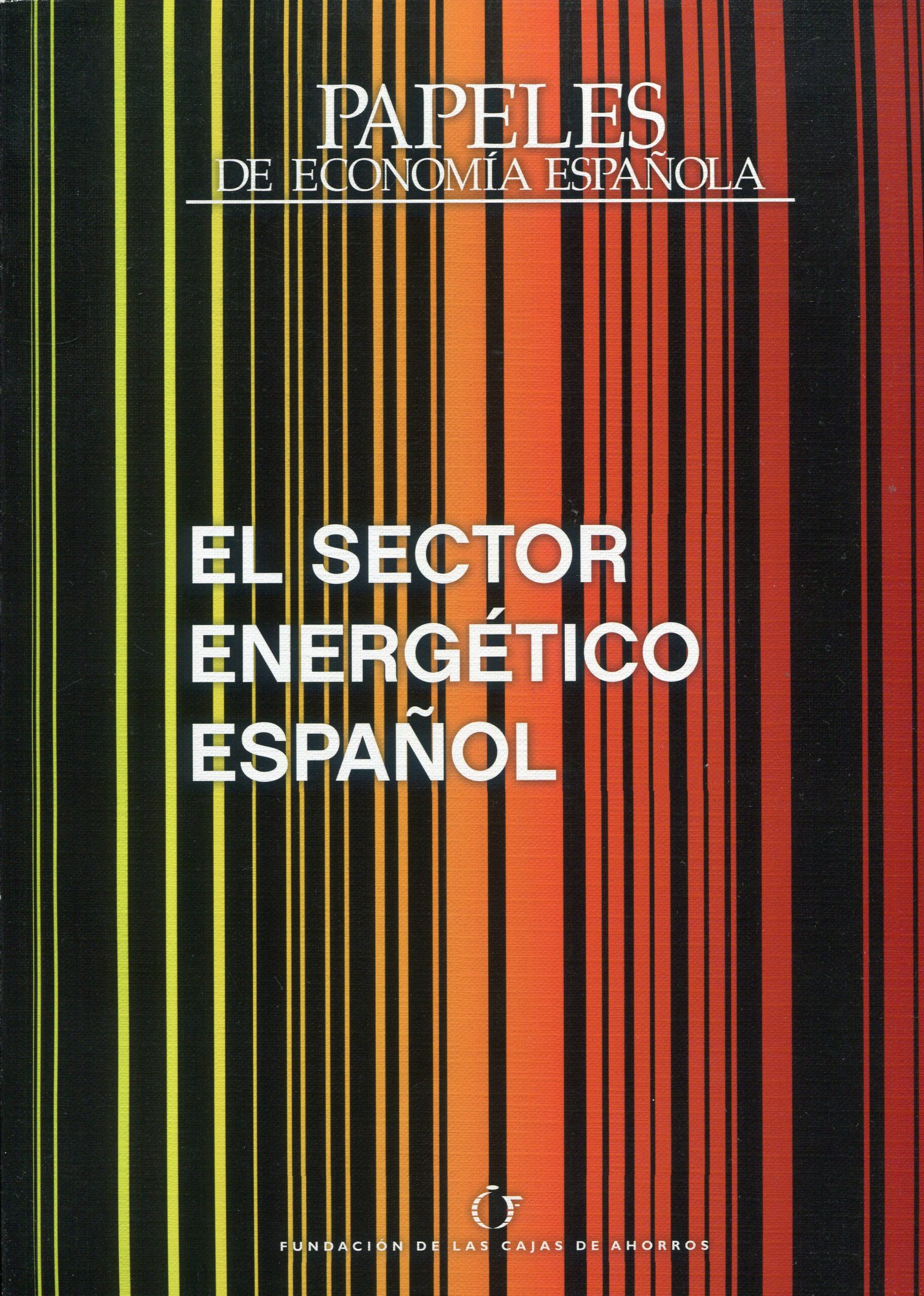 Papeles de economía española Nº 134/2012. El sector energético Español 9771302109102