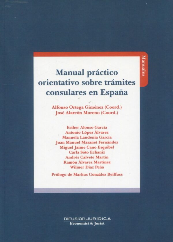 Manual práctico orientativo sobre trámites consulares en España 9788415150336