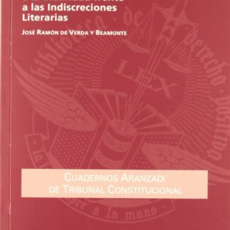 Protección del Derecho a la Intimidad frente a las Indiscreciones Literarias