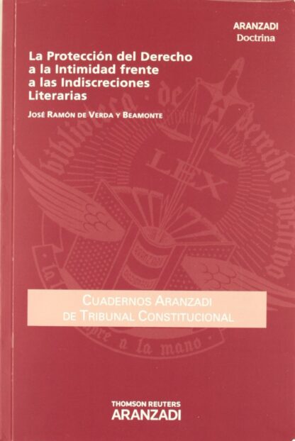 Protección del Derecho a la Intimidad frente a las Indiscreciones Literarias