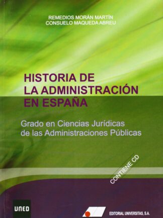 Historia de la administración en España Grado en Ciencias Jurídicas de las Administraciones Públicas