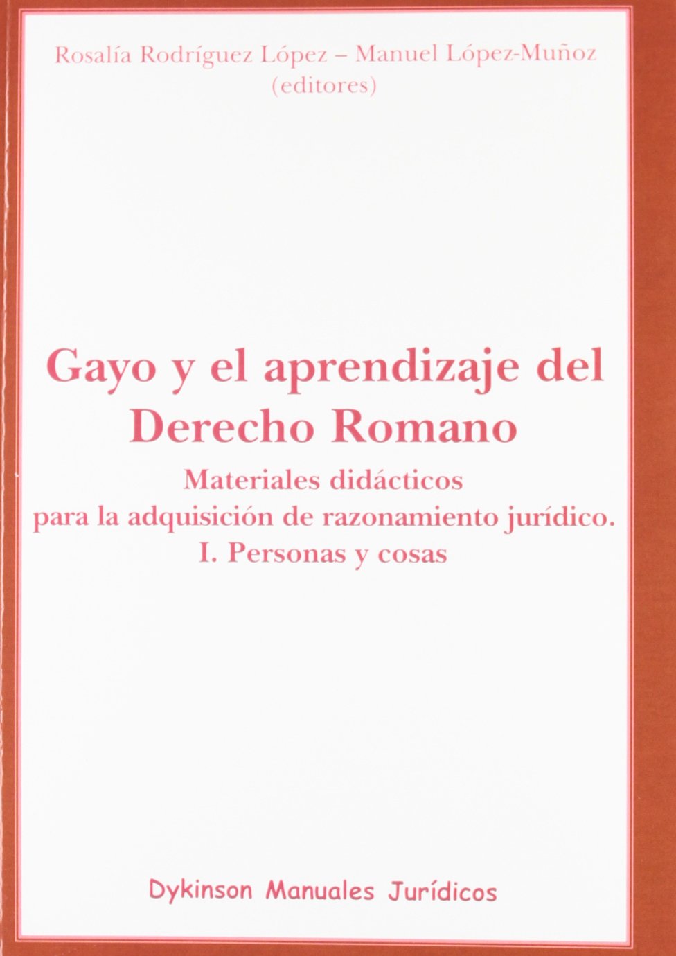 GAYO Y EL APRENDIZAJE DEL DERECHO ROMANO