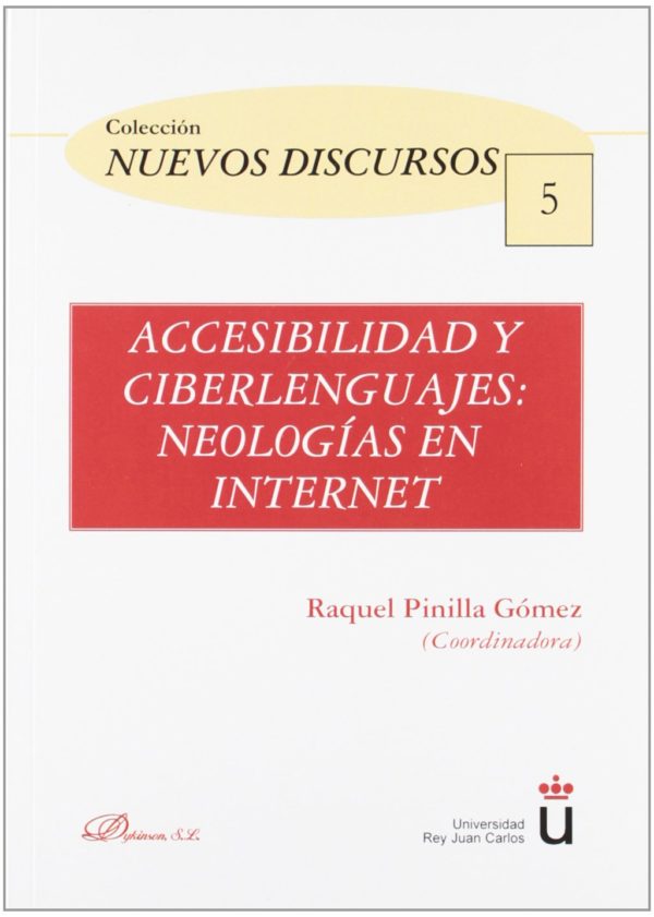 Accesibilidad y Ciberlenguajes: Neologías en Internet