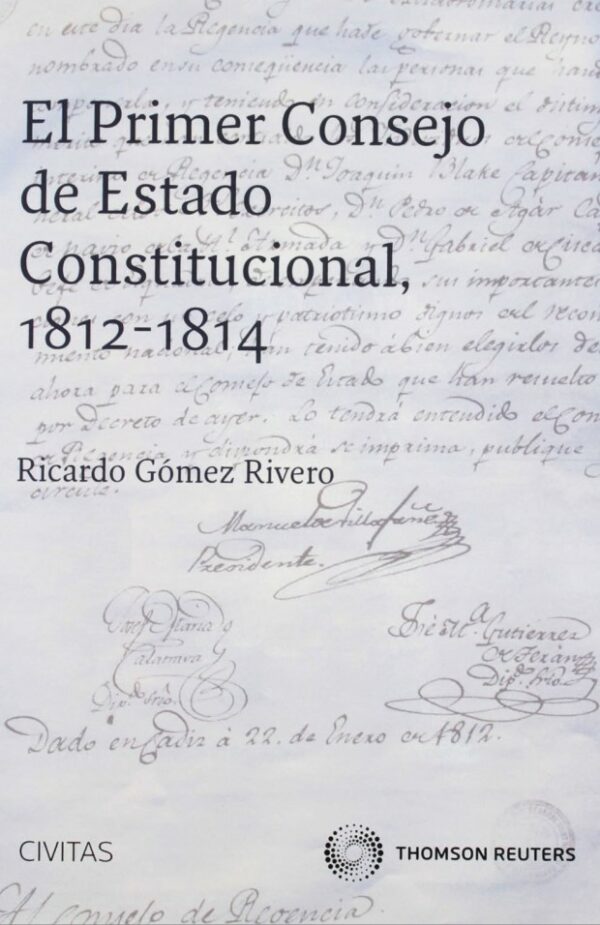 Primer Consejo de Estado Constitucional 1812-1814 9788447039807