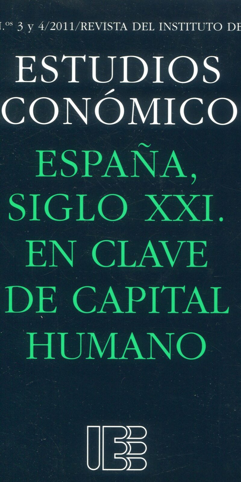 España, Siglo XXI. En Clave de Capital Humano. Nº 3 y 4