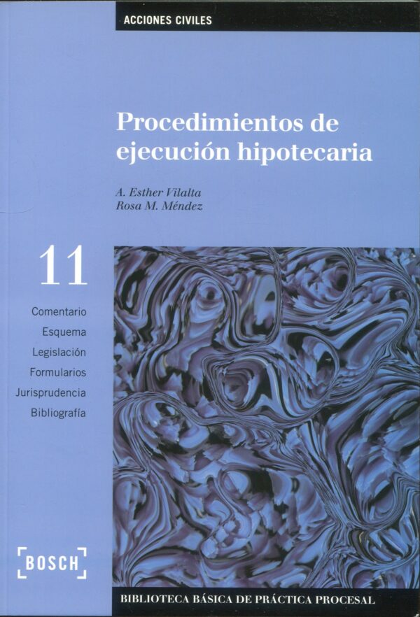 Procedimientos de ejecución hipotecaria / 9788497909860