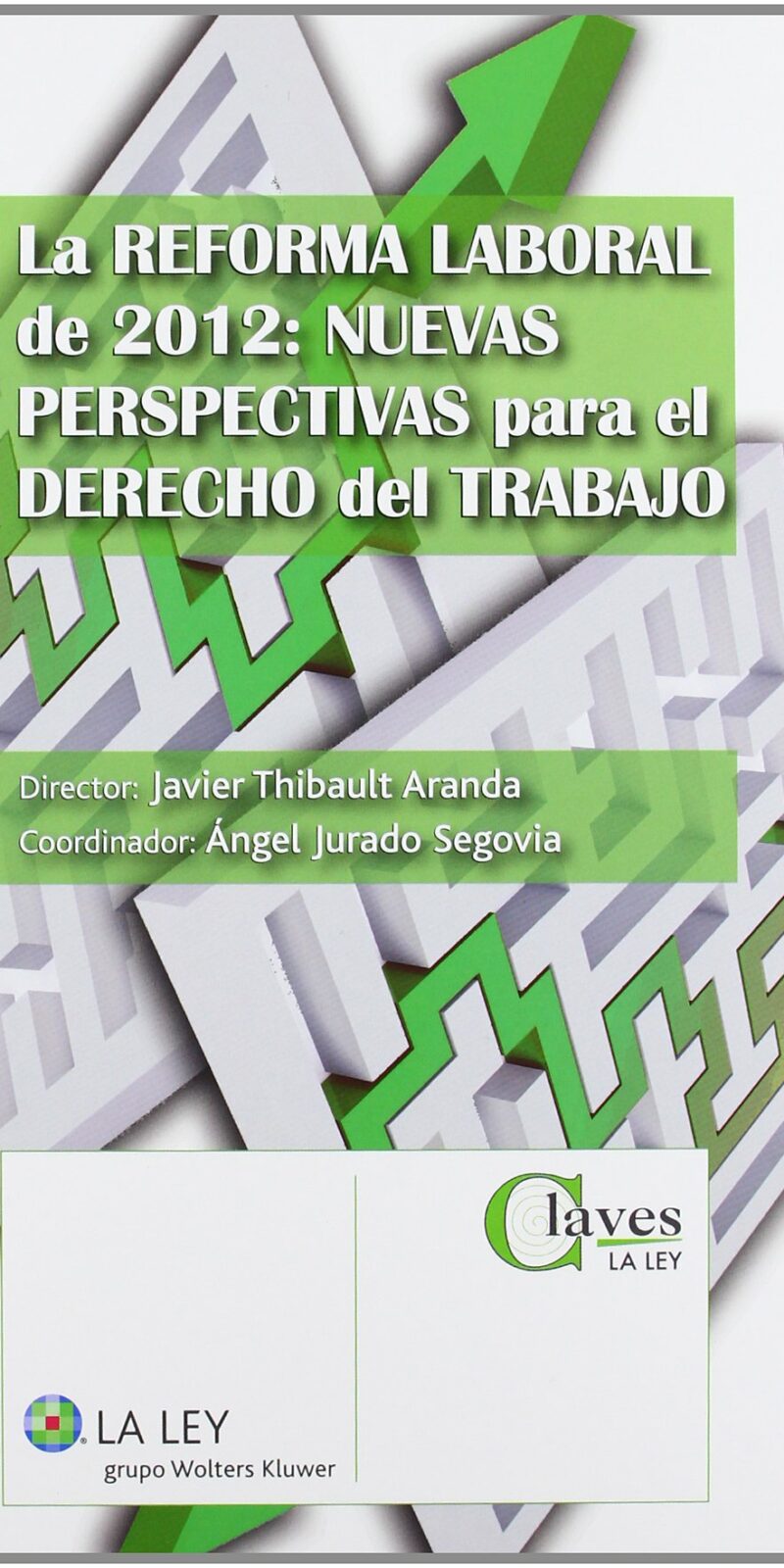 Reforma Laboral de 2012 Nuevas Perspectivas -9788490201237