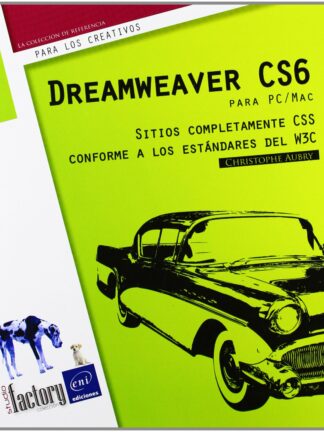 Dreamweaver CS6 para PC/MAC Sitios Completamente CSS Conforme a los Estándares del W3C