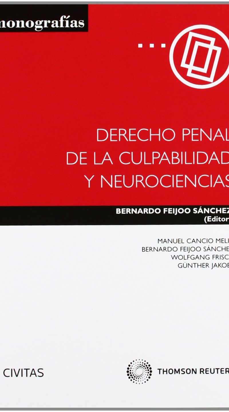 DERECHO PENAL DE LA CULPABILIDAD Y NEUROCIENCIAS