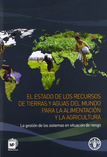 el estado de los recursos de tierras y aguas del mundo para la alimentacion