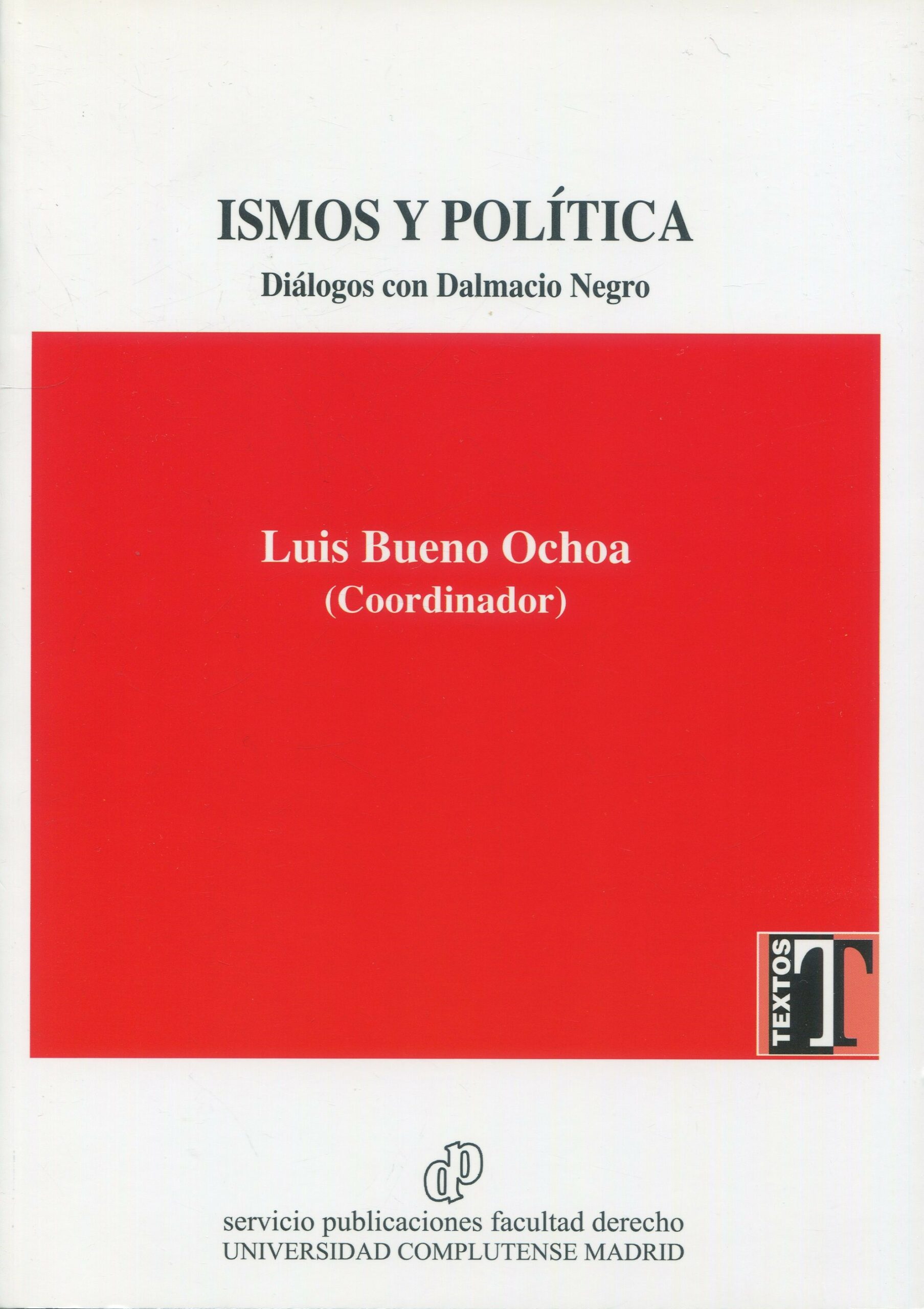 Ismos y Política / Luis Bueno Ochoa/ 9788484811503