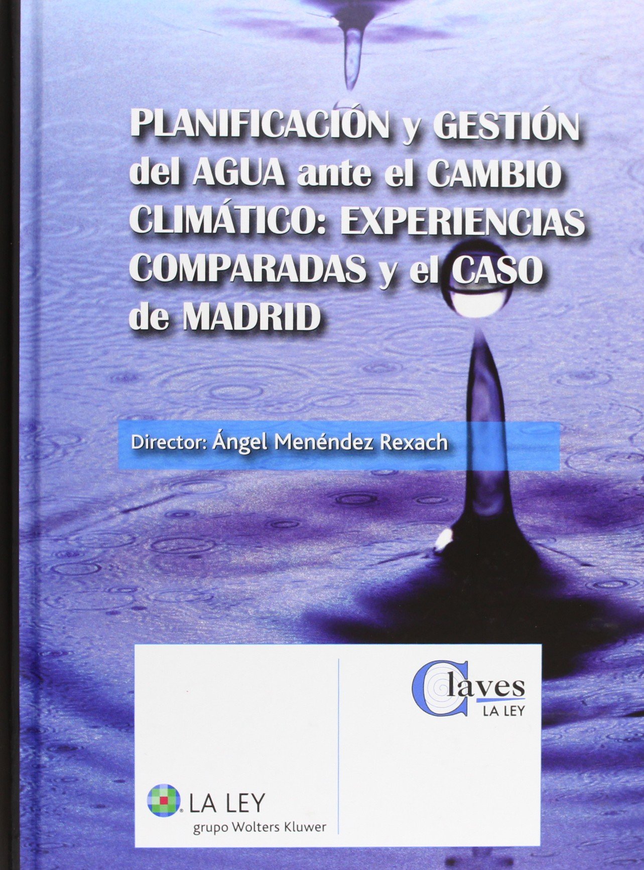 Planificación y Gestión del Agua ante el Cambio Climático -9788490201244