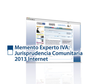 IVA: Jurisprudencia Comunitaria 2013 Soporte Internet  Memento Experto