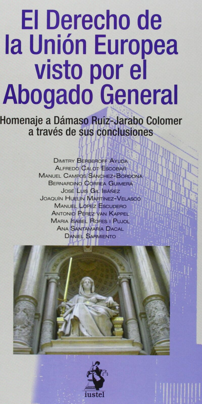 Derecho de la Unión Europea / Daniel Sarmiento Mtez.-Escudero