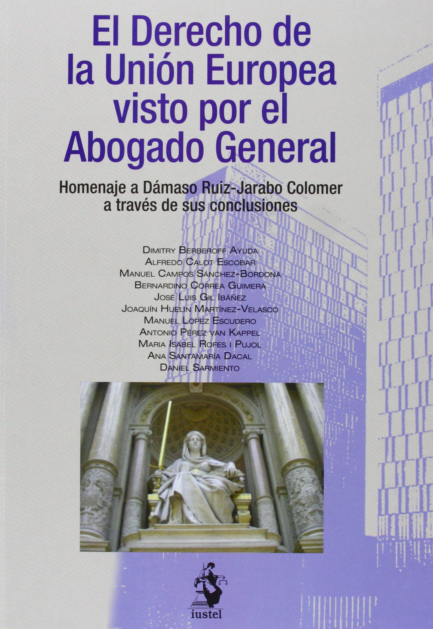 Derecho de la Unión Europea / Daniel Sarmiento Mtez.-Escudero