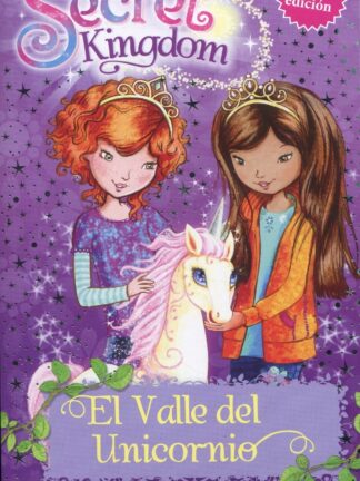 El Valle del Unicornio. Secret Kingdom 2