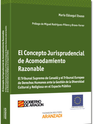 Concepto jurisprudencial de acomodamiento razonable El Tribunal Supremo de Canadá y el Tribunal Europeo de Derechos