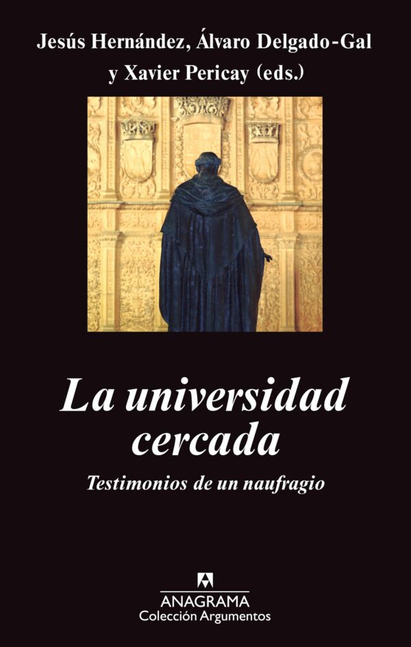 Universidad cercada testimonios de un naufragio