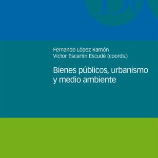 Bienes Públicos, Urbanismo y Medio Ambiente