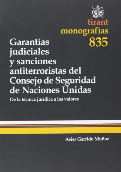 Garantías Judiciales y Sanciones Antiterroristas del Consejo de Seguridad de Naciones Unidas