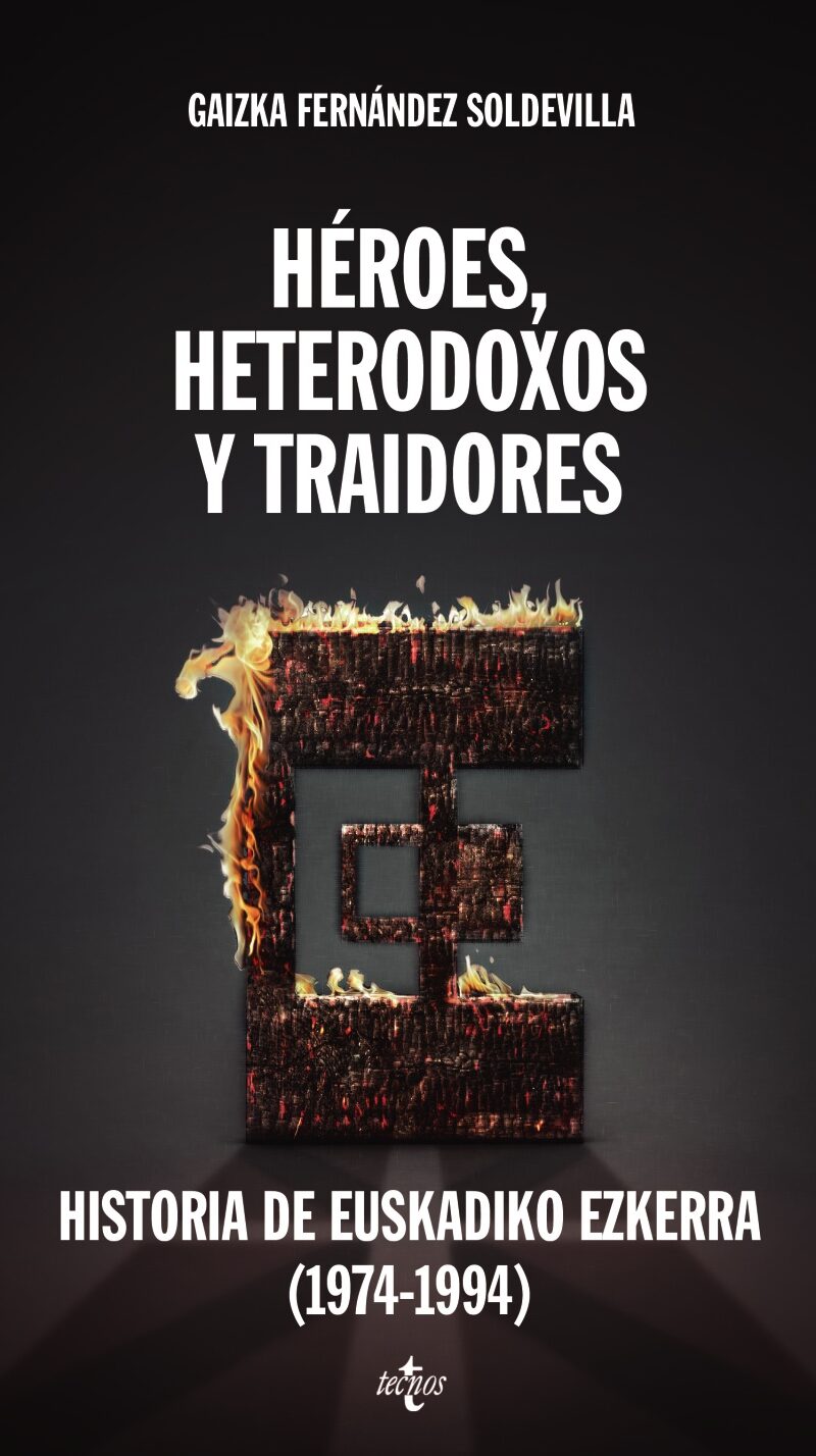 HEROES, HETERODOXOS Y TRADIDORES