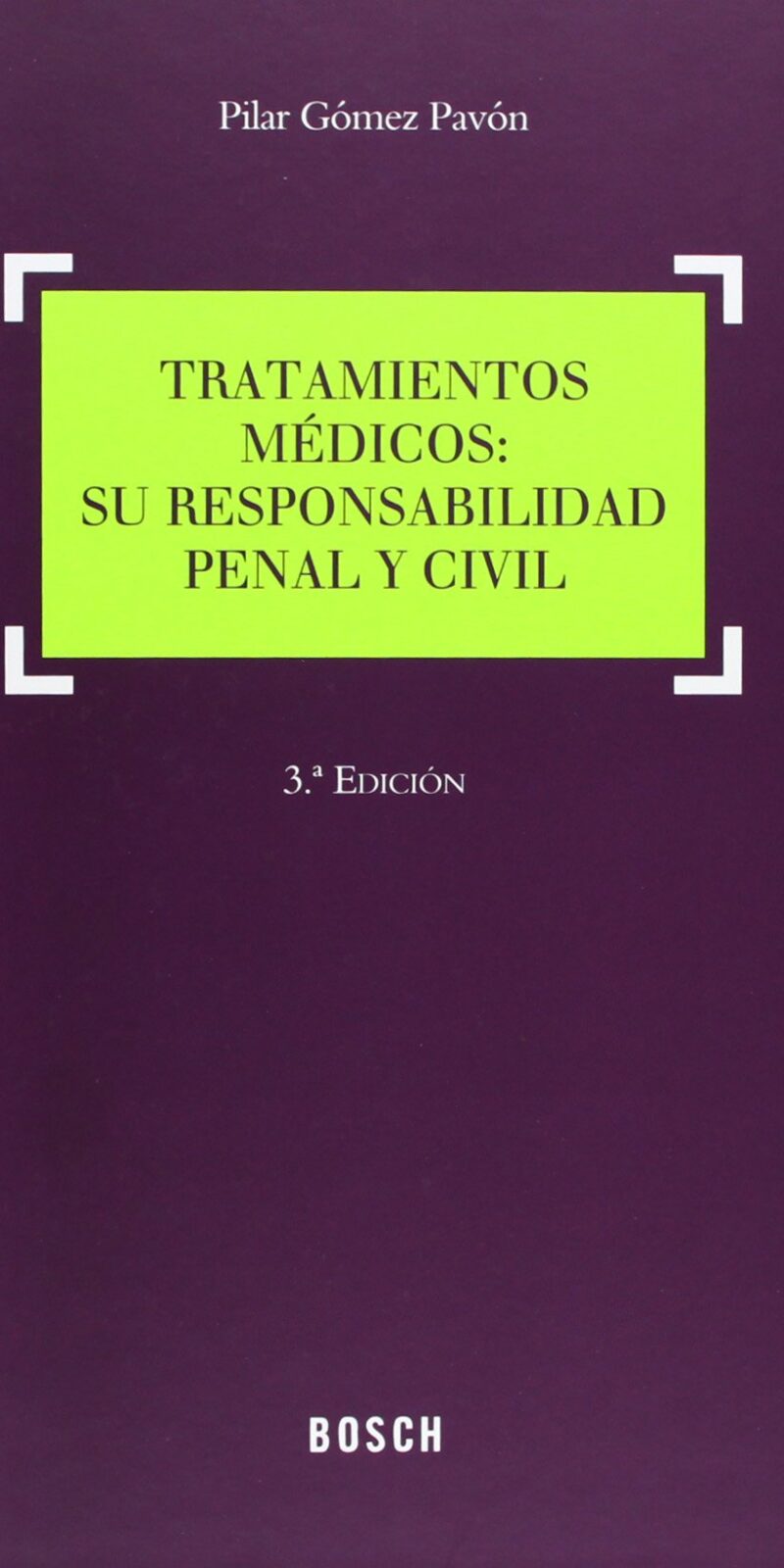 TRATAMIENTOS MEDICOS SU RESPONSABILIDAD PENAL Y CIVIL