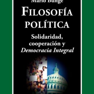 Filosofía política. Solidaridad, cooperación y democracia integral.
