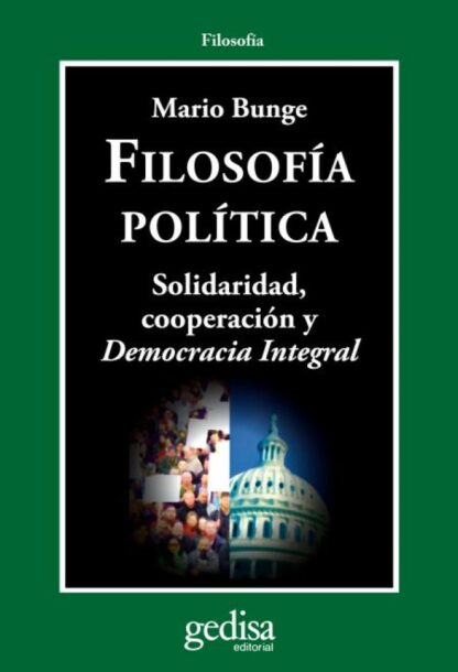 Filosofía política. Solidaridad, cooperación y democracia integral.