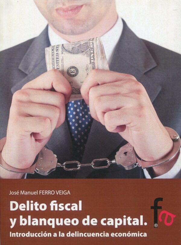 Delito fiscal y blanqueo de capital 9788415796213