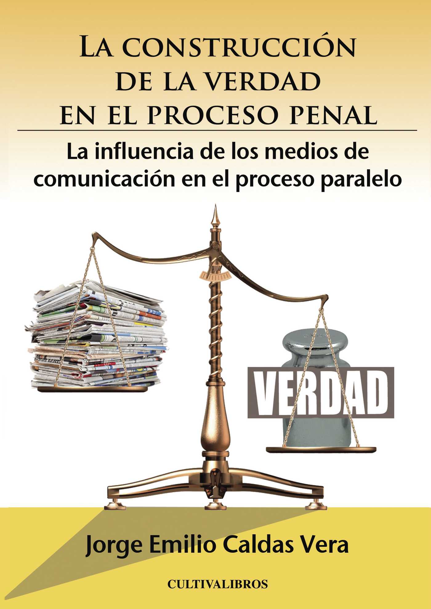Construcción de la Verdad en el Proceso Penal -9788499231204