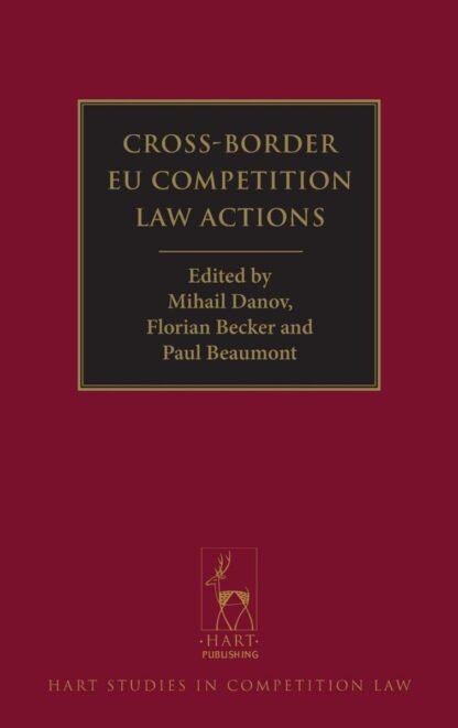 Cross-Border EU Competition Law Actions * Acciones Transfronterizas del Derecho Comunitario de Competencia