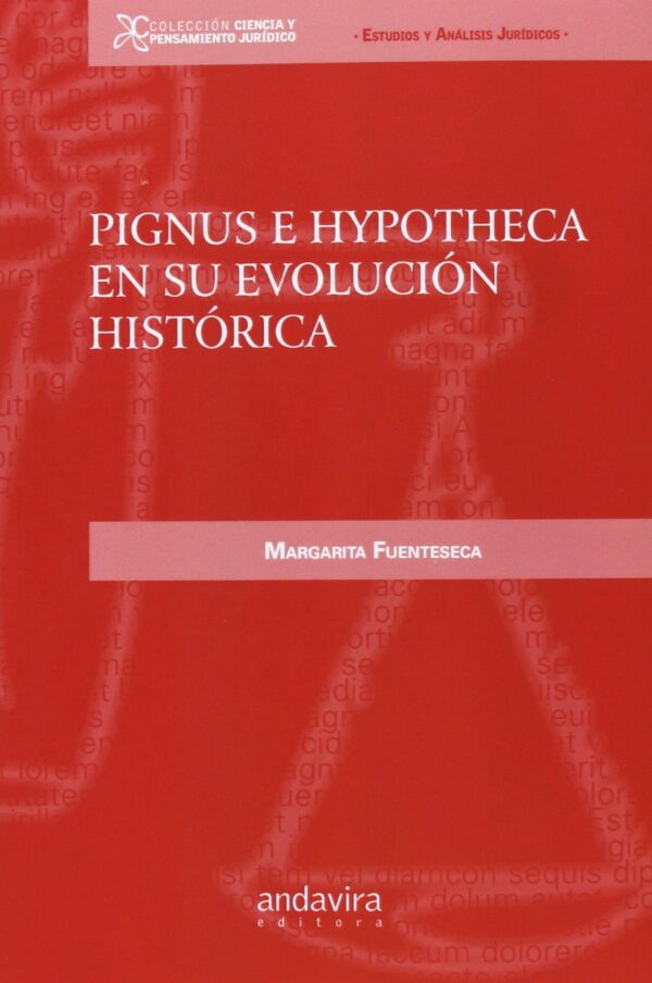 Pignus e Hypotheca en su Evolución Histórica