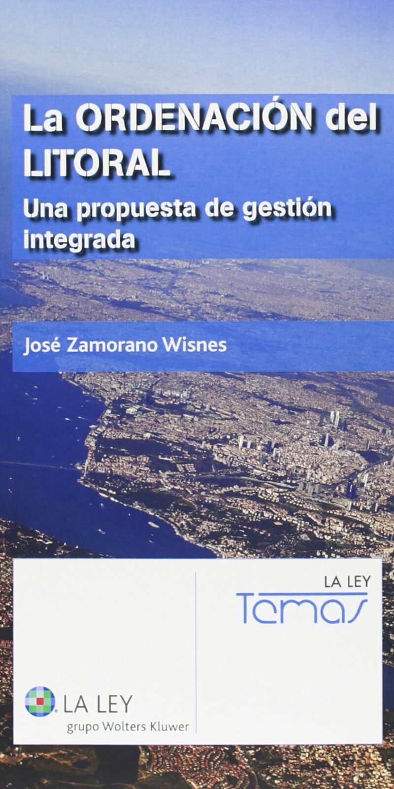 LA ORDENACIÓN DEL LITORAL