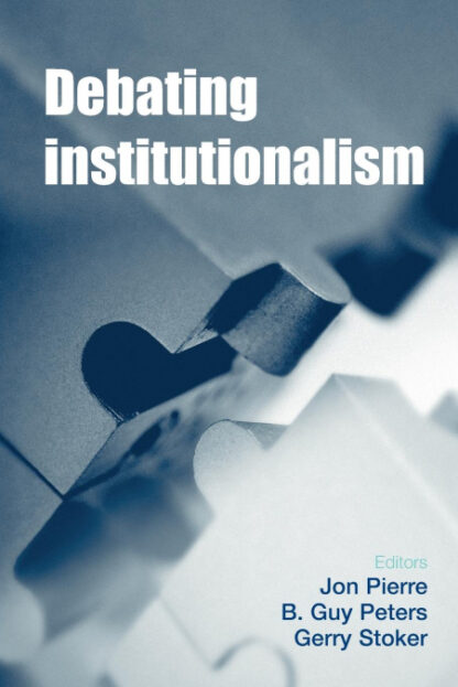 Debating Institutionalism *