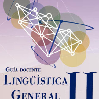 Lingüística General II. Guía Docente
