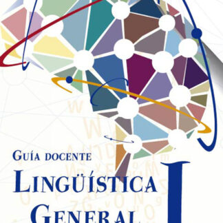 Lingüística General I. Guía Docente 2013
