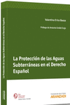 Protección de las Aguas Subterráneas en el Derecho Español, La.