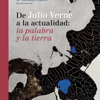 De Julio Verne a la Actualidad: la Palabra y la Tierra