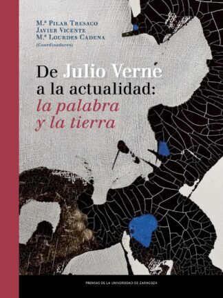 De Julio Verne a la Actualidad: la Palabra y la Tierra