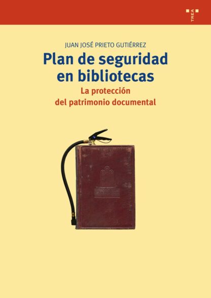 Plan de seguridad en bibliotecas La protección del patrimonio documental