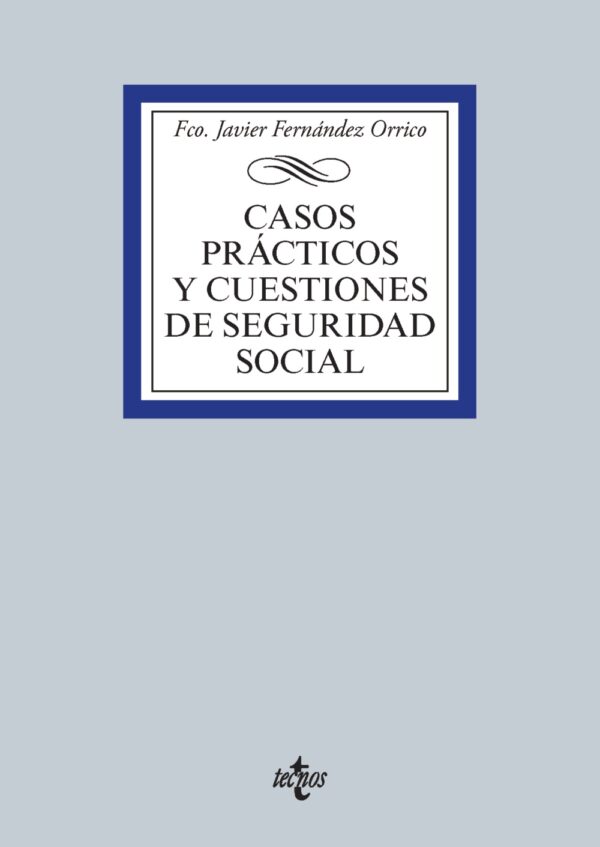 CASOS PRACTICOS Y CUESTIONES DE SEGURIDAD SOCIAL